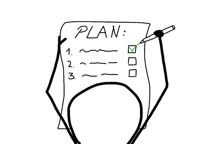 Erster kleiner Schritt: Schreibe einen Plan